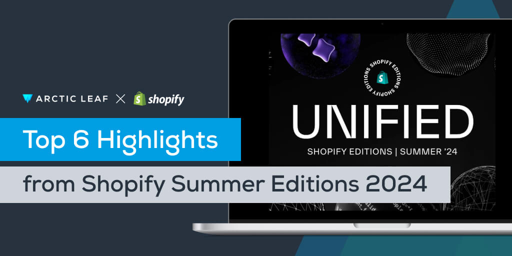 Top Highlights from Shopify Summer Editions 2025 for Shopify Stores, Shopify Developers, and Shopify Partners